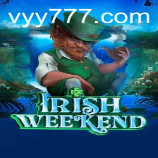 Unveiling the Thrills of IrishWeekend: The Ultimate Guide to Mastering yy777