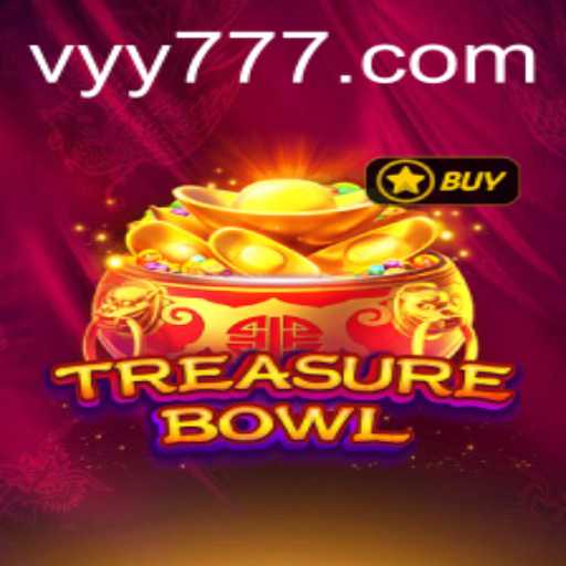 Explore the Exciting World of TreasureBowl: A Journey with yy777